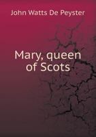Mary, Queen of Scots 1017073201 Book Cover
