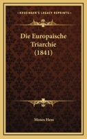Die Europ�ische Triarchie... 1168397316 Book Cover