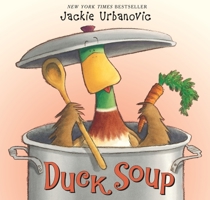 Duck Soup (Max the Duck, 2) 0061214434 Book Cover
