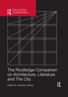 The Routledge Companion on Architecture, Literature and the City 0367517760 Book Cover