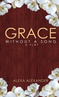 Grace Without A Song 1304658236 Book Cover