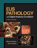 EUS Pathology with Digital Anatomy Correlation: Textbook and Atlas 1607950286 Book Cover