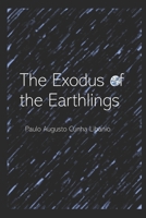 The Exodus of the Earthlings B095M2ZC6W Book Cover