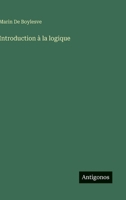 Introduction à la logique (French Edition) 3563016852 Book Cover