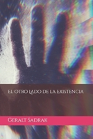 El Otro Lado de la Existencia B0BYR5F91W Book Cover