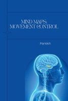 Mind Maps: Movement Control 3384220927 Book Cover