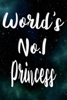 Worlds No.1 Princess: The perfect gift for the professional in your life - Funny 119 page lined journal! 1710580100 Book Cover