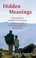 Hidden Meanings: Truth and Secret in Haitian Proverbs 1611532914 Book Cover