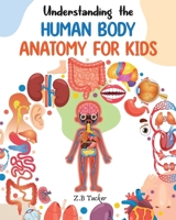 Understanding the Human Body B0HCX531NN Book Cover