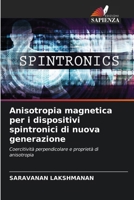 Anisotropia magnetica per i dispositivi spintronici di nuova generazione 6207335457 Book Cover