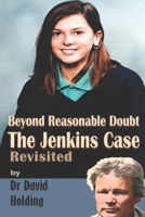 Beyond Reasonable Doubt: The Billie-Jo Jenkins Case Revisited B0BRLT3XYD Book Cover