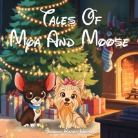 Tales of Mya and Moose B0GSG2RPGX Book Cover