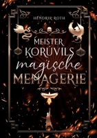 Meister Korúvils magische Menagerie (German Edition) 3384281764 Book Cover