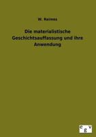 Die Materialistische Geschichtsauffassung Und Ihre Anwendung 3863828623 Book Cover