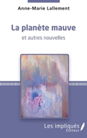 La planète mauve: et autres nouvelles (French Edition) 2343213712 Book Cover