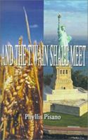 And the T'Wain Shall Meet 1587217996 Book Cover