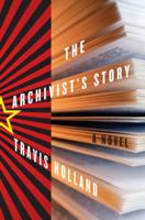 The Archivist's Story 0385339968 Book Cover