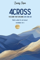 4Cross The Game That Explains Love and Life 1088250556 Book Cover