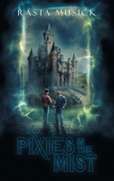 Pixies in the Mist 1953971164 Book Cover