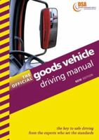 The Official Goods Vehicle Driving Manual 011552195X Book Cover