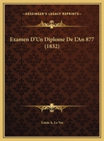Examen D'Un Diplome De L'An 877 1248783166 Book Cover