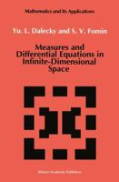 Measures and Differential Equations in Infinite-Dimensional Space (Mathematics and its Applications) 0792315170 Book Cover