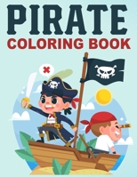 pirate coloring book for kids: Set Sail on an Artistic Adventure with 40 Swashbuckling Pirate Coloring Pages B0CMSVQQTK Book Cover