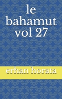 le bahamut vol 27 B086FPZ63B Book Cover