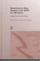 Quantitative Data Analysis with SPSS for Windows: A Guide for Social Scientists 0415147190 Book Cover