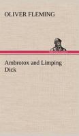 Ambrotox And Limping Dick 102305938X Book Cover