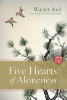 Five Hearts of Aloneness 1947003585 Book Cover