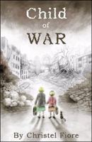 Child of War: Growing Up in Third Reich Germany During World War 2 0741431432 Book Cover