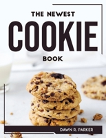 The Newest Cookie Book 1804769045 Book Cover