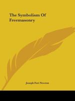 The Symbolism Of Freemasonry 1162911778 Book Cover