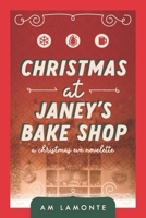 Christmas at Janey's Bakeshop: A Christmas Eve Novelette B0CPD7JR32 Book Cover
