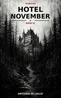 Hotel November: Book ONE of the 2ND TRIQUETRA Saga (The Penrose Cycle) B0HDKDF7JW Book Cover