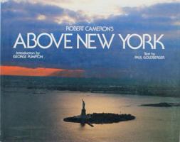 Robert Cameron's Above New York 0918684420 Book Cover