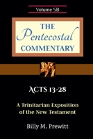 The Pentecostal Commentary: Acts 13-28 B0DXHFRS2H Book Cover
