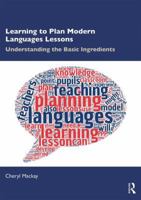 Learning to Plan Modern Languages Lessons: Understanding the Basic Ingredients 1138304840 Book Cover