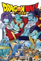 ドラゴンボール超 17 破壊神の力 [Dragon Ball Super 17: Hakaishin no Chikara] 197473451X Book Cover