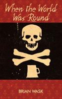 When the World Was Round 143433371X Book Cover