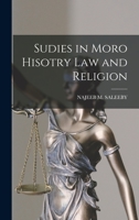 Sudies in Moro Hisotry Law and Religion - Primary Source Edition 1015526845 Book Cover