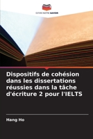 Dispositifs de cohésion dans les dissertations réussies dans la tâche d'écriture 2 pour l'IELTS 6205393697 Book Cover