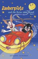Zauberpfote und die Reise zum Mond (Zauberpfotes Abenteuer) 1983191558 Book Cover