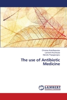 The use of Antibiotic Medicine 3659639265 Book Cover