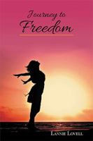 Journey to Freedom 1524599131 Book Cover