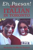 Eh Paesan Being Italian in Tor 0802080995 Book Cover