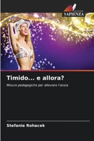 Timido... e allora? (Italian Edition) 6630375351 Book Cover