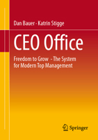 CEO Office: Freedom to Grow - The System for Modern Top Management 3658520582 Book Cover