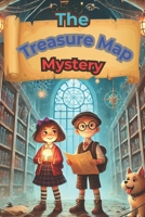 The Treasure Map Mystery B0DPB4V7V3 Book Cover